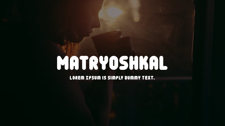 MatryoshkaL Font Family
