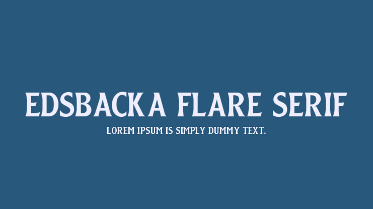 Edsbacka Flare Serif Font