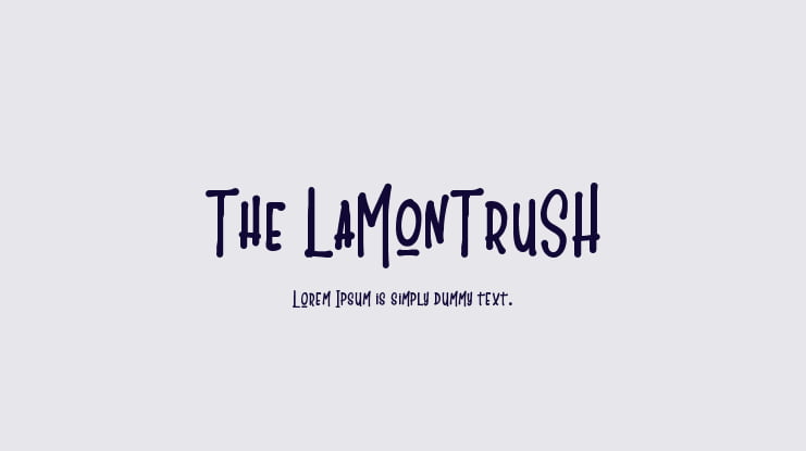 The LaMonTruSH Font
