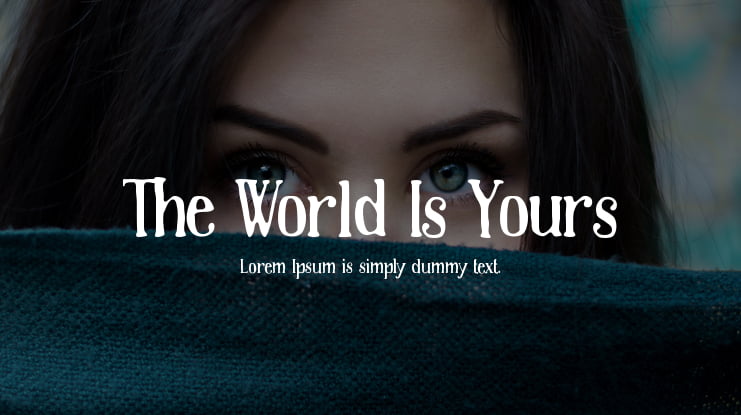 The World Is Yours Font Family
