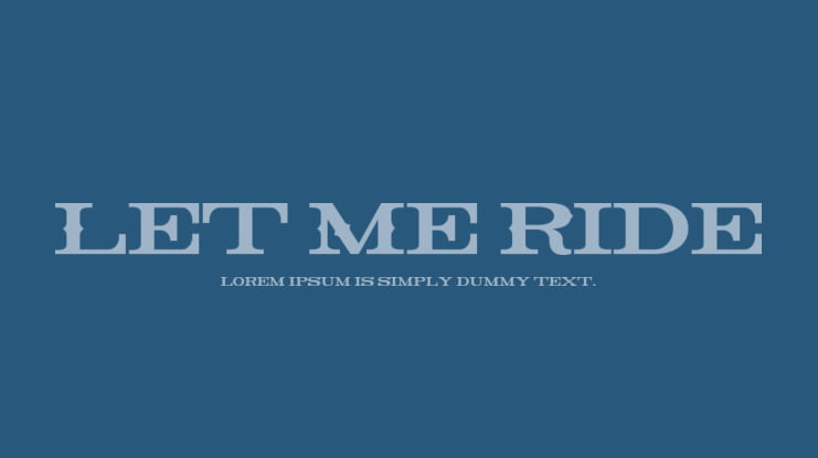 Let Me Ride Font