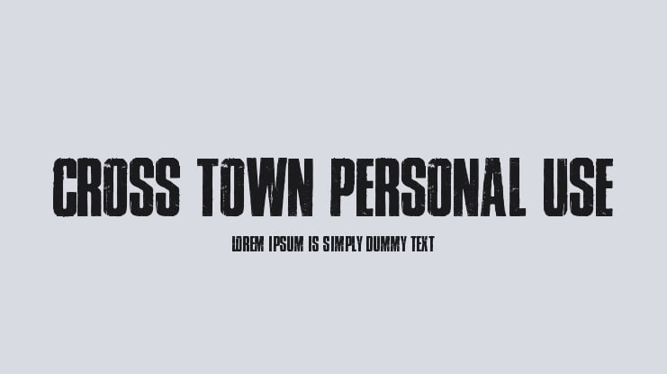 Cross Town Personal Use Font