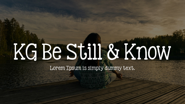 KG Be Still & Know Font