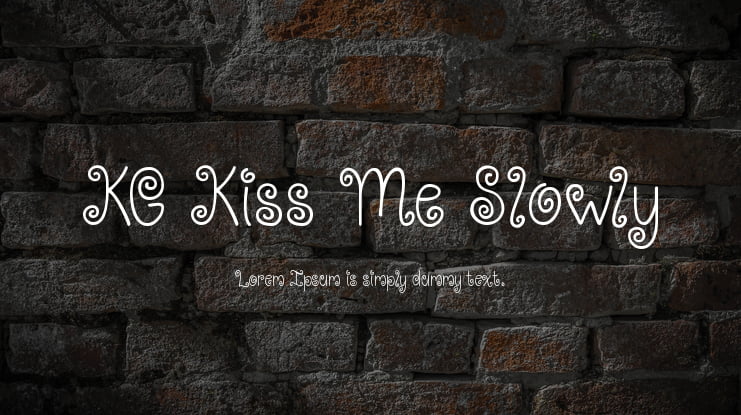 KG Kiss Me Slowly Font