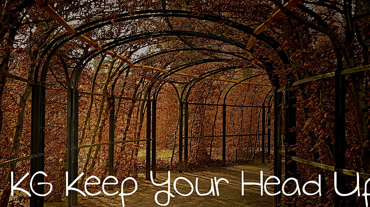 KG Keep Your Head Up Font