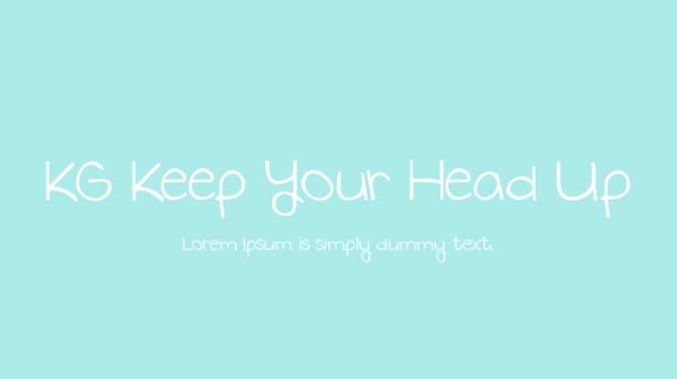 KG Keep Your Head Up Font