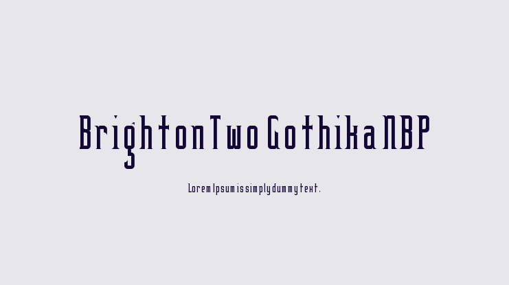 BrightonTwo Gothika NBP Font Family