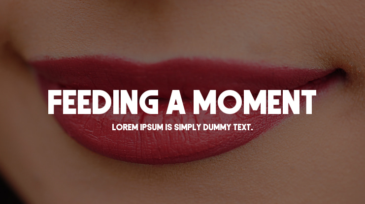 Feeding a Moment Font