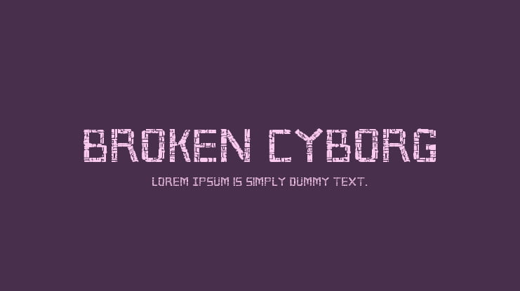 Broken Cyborg Font Family