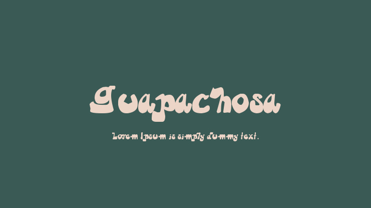 Guapachosa Font