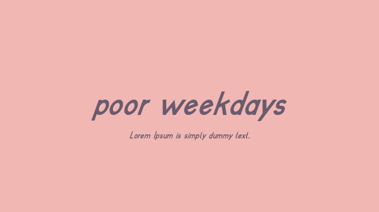 poor weekdays Font Family