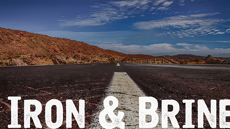 Iron & Brine Font