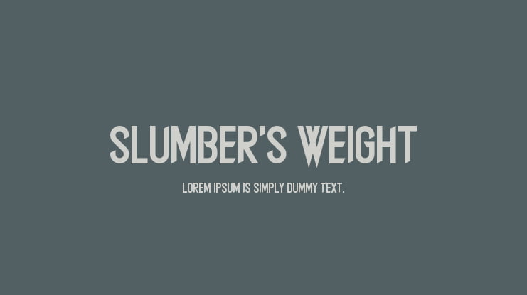 Slumber's Weight Font