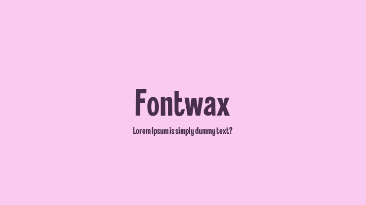 Fontwax Font