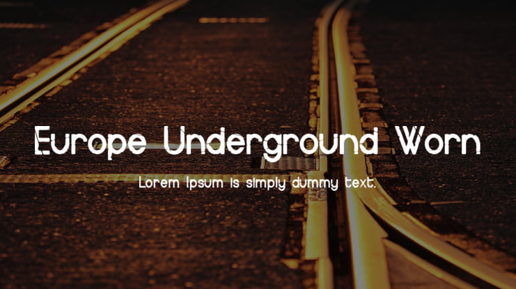 Europe Underground Worn Font