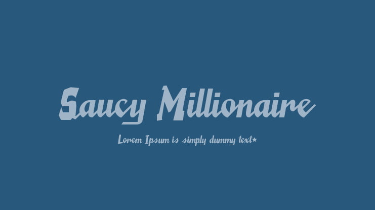 Saucy Millionaire Font