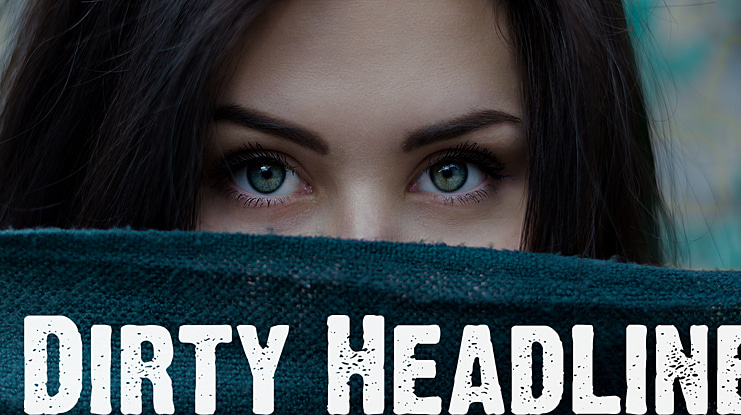 Dirty Headline Font