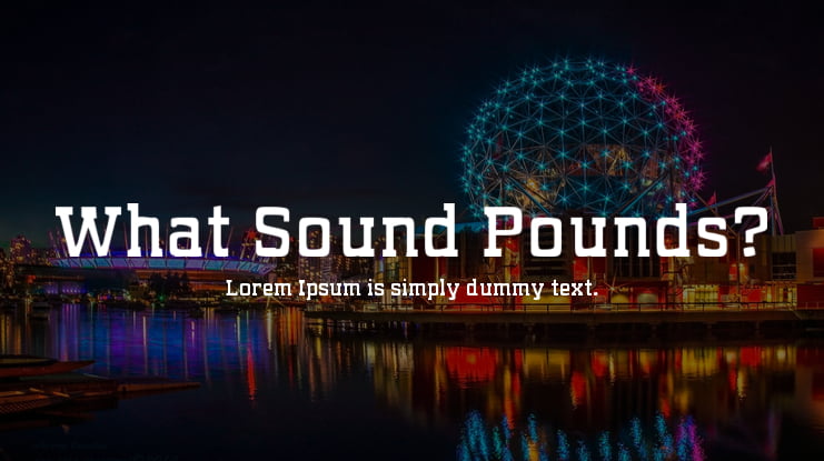 What Sound Pounds? Font Family
