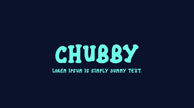 Chubby Font