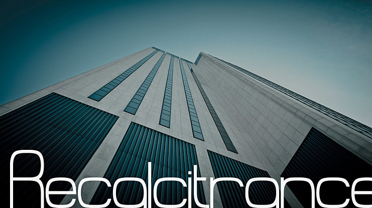 Recalcitrance Font