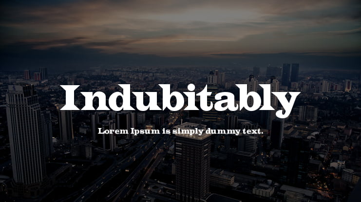 Indubitably Font