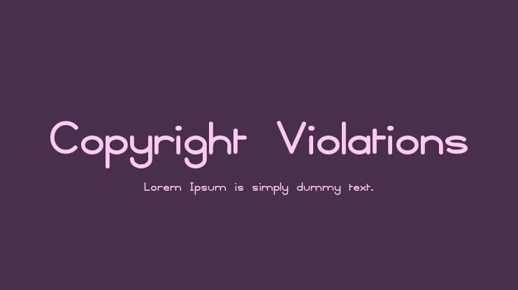 Copyright Violations Font Family