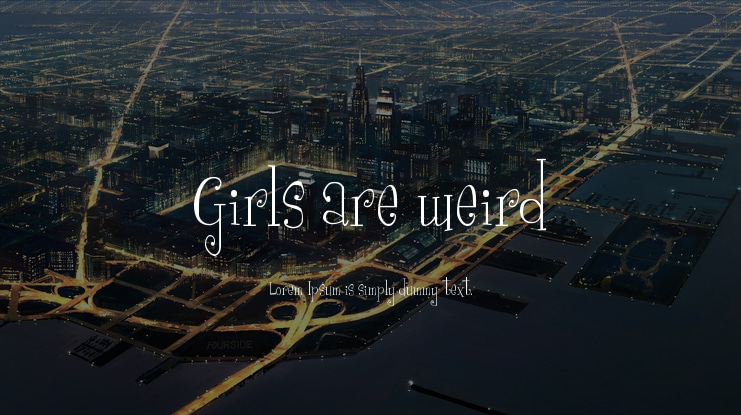 Girls are weird Font