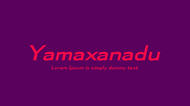 Yamaxanadu Font Family