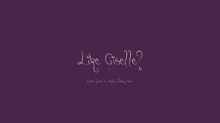 Like Giselle? Font