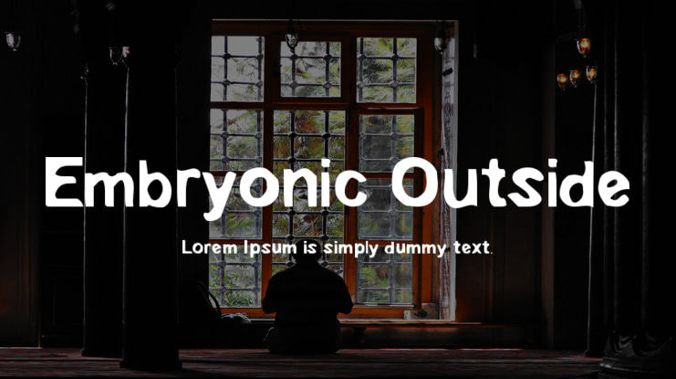 Embryonic Outside Font