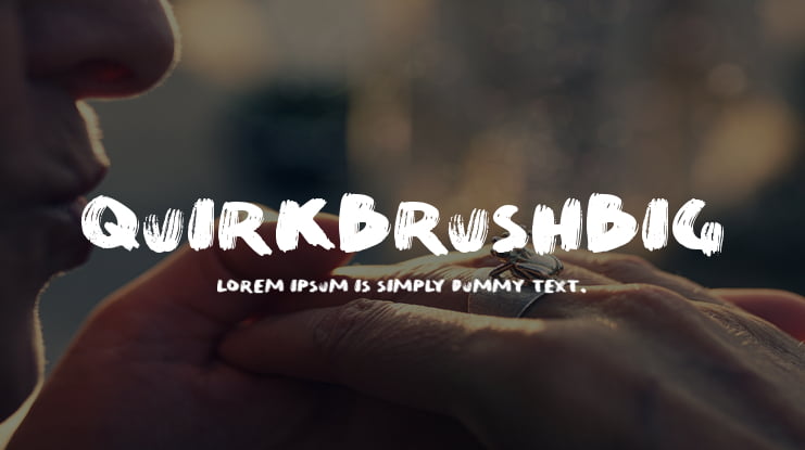 QuirkBrushBig Font