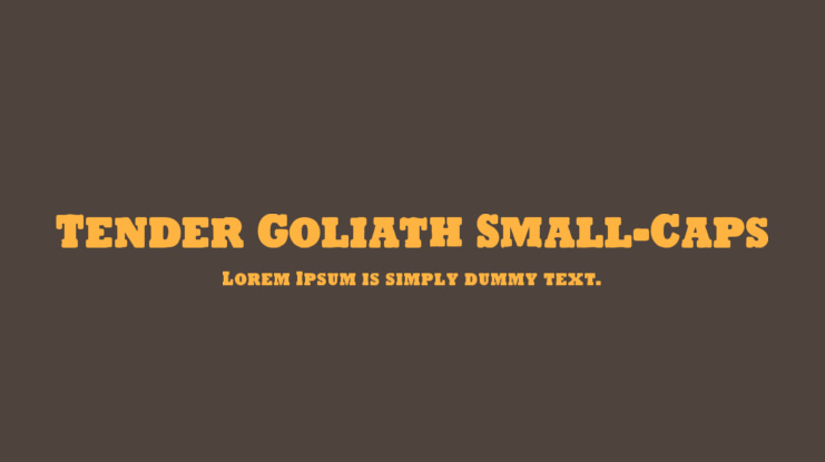 Tender Goliath Small-Caps Font Family
