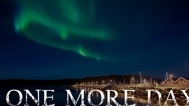 One more Day Font