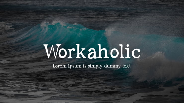 Workaholic Font