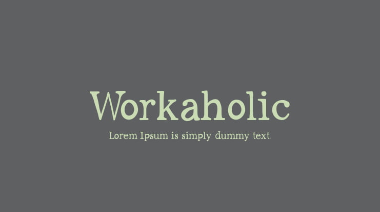 Workaholic Font