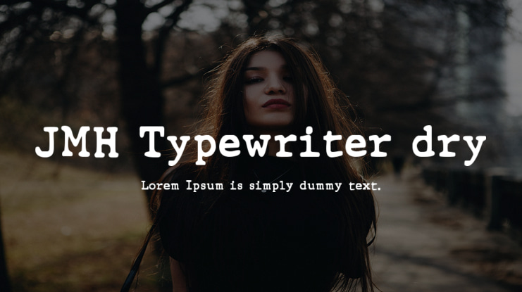 JMH Typewriter dry Font Family