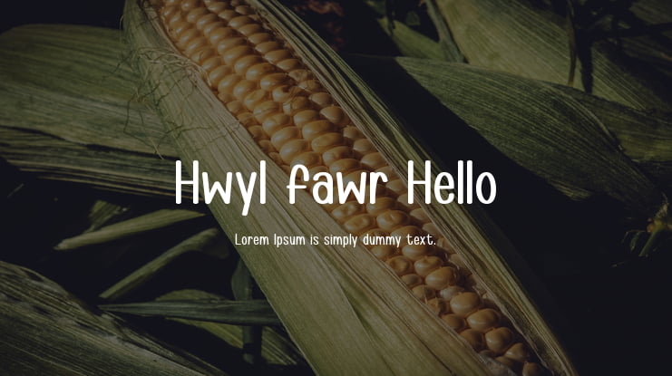 Hwyl fawr Hello Font