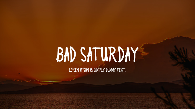 Bad Saturday Font