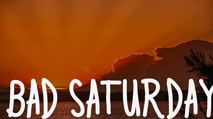 Bad Saturday Font