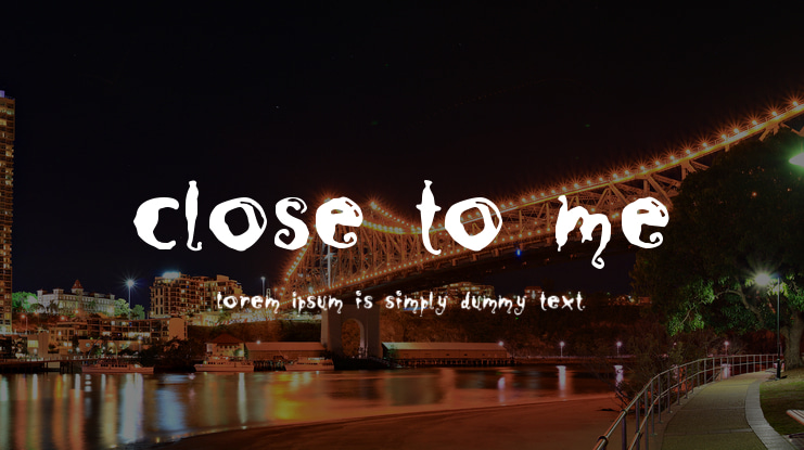 Close to me Font
