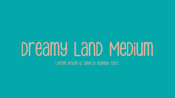 Dreamy Land Medium Font