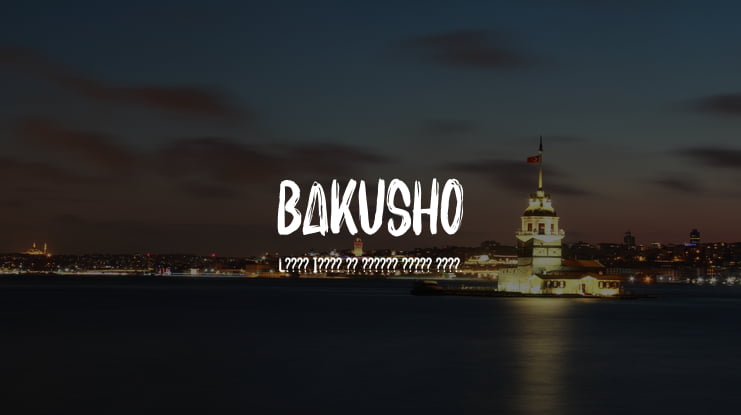 BAKUSHO Font