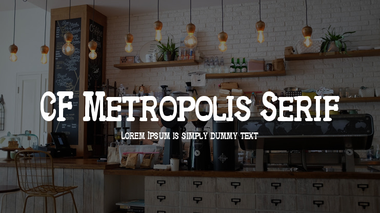 CF Metropolis Serif Font
