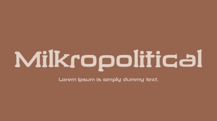 Milkropolitical Font