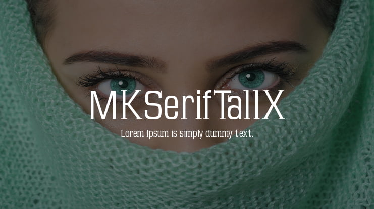 MKSerifTallX Font Family