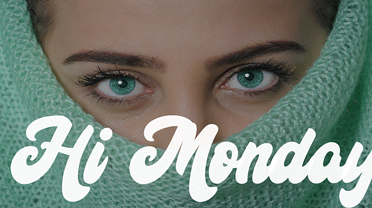 Hi Monday Font