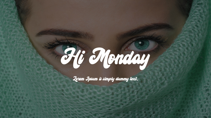 Hi Monday Font