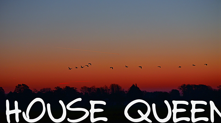 HOUSE QUEEN Font