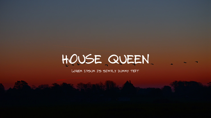 HOUSE QUEEN Font