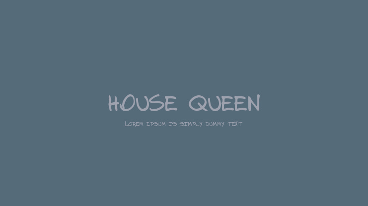 HOUSE QUEEN Font